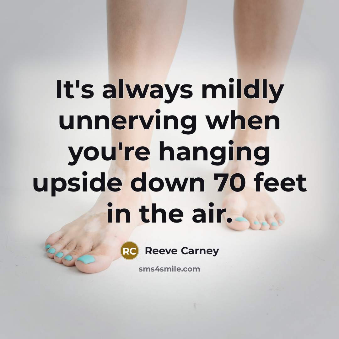 “It's always mildly unnerving when you're hanging upside down 70…” quote by Reeve Carney
