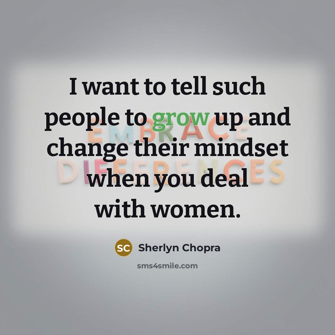“I want to tell such people to grow up and…” quote by Sherlyn Chopra