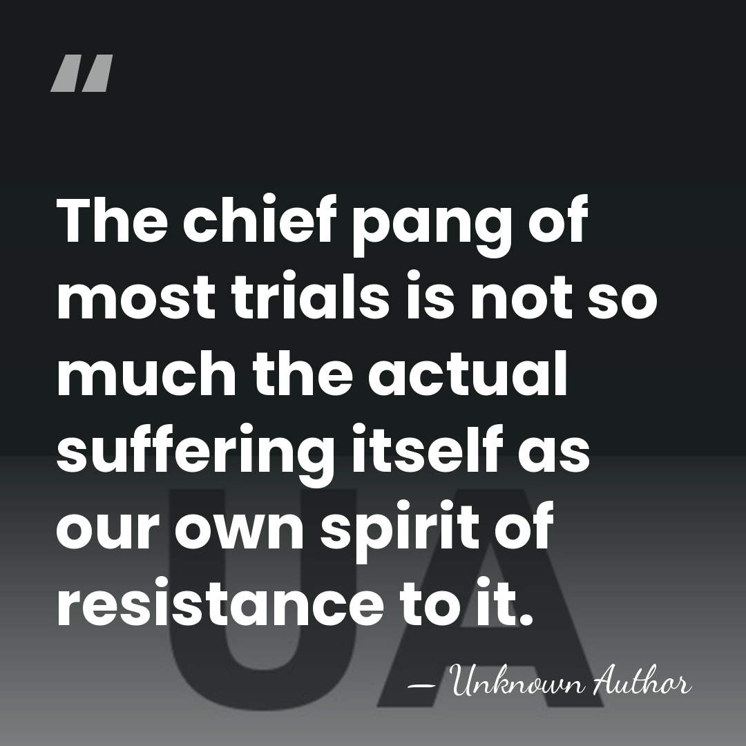 The chief pang of most trials is not so much the actual&hellip; - Unknown Author