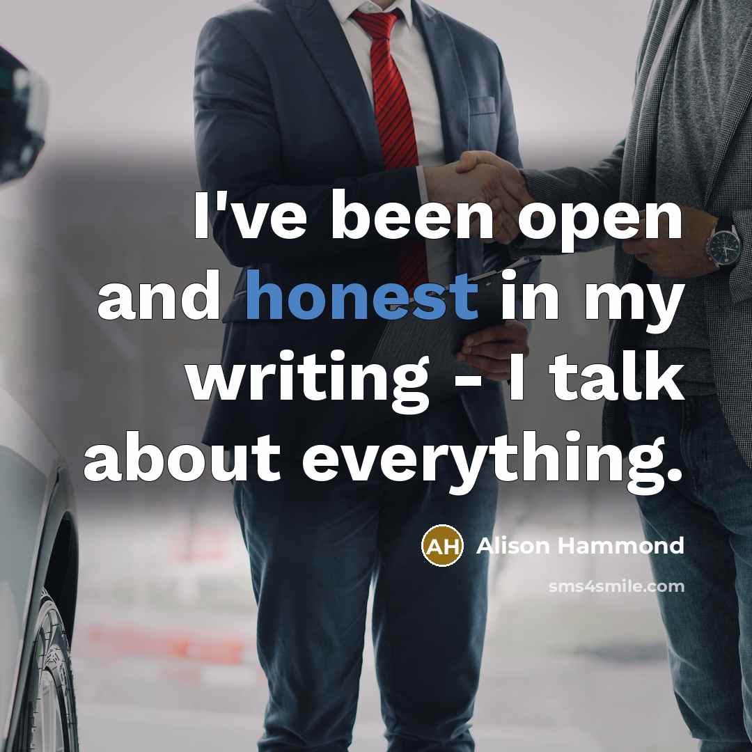 “I've been open and honest in my writing - I…” quote by Alison Hammond