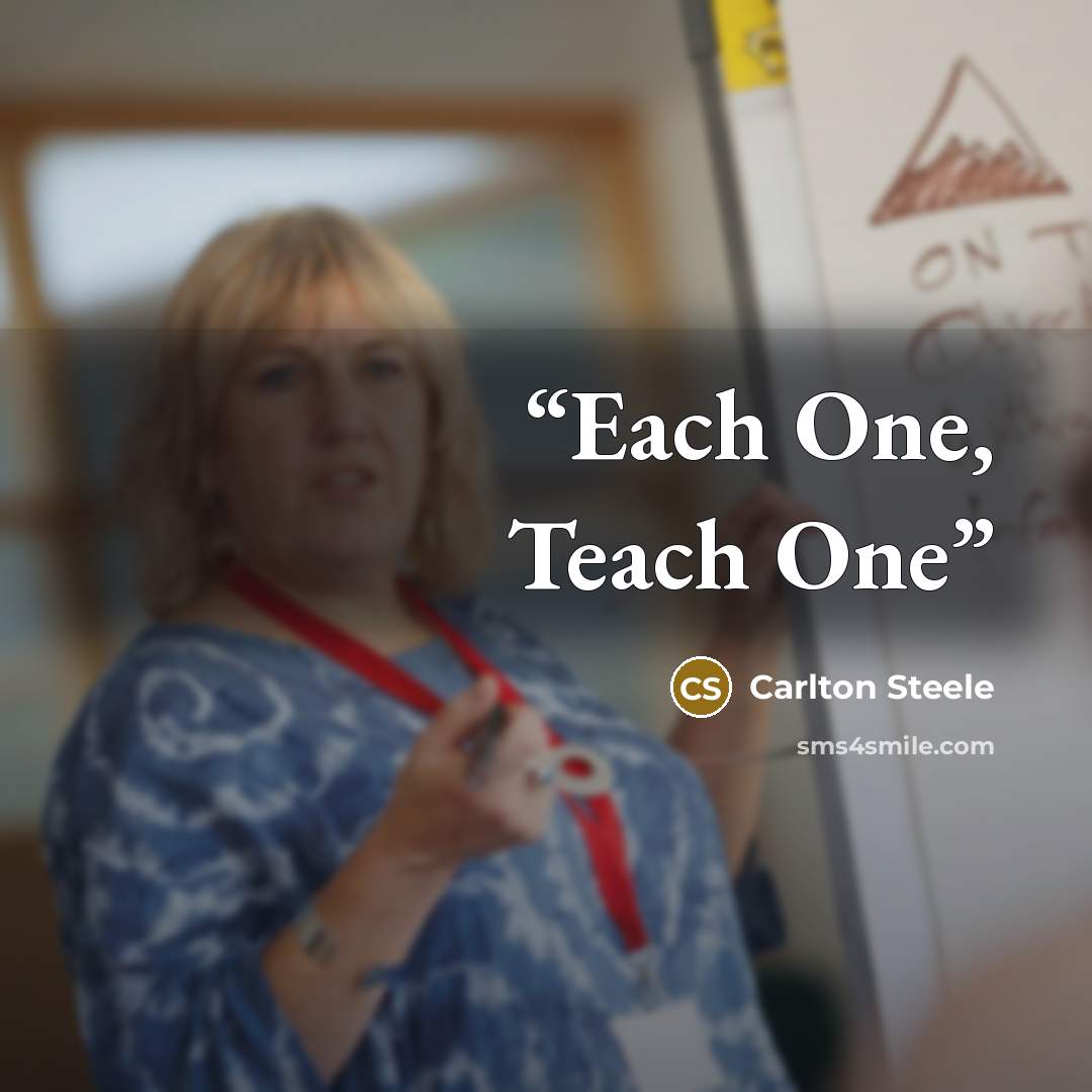 “Each One, Teach One” quote by Carlton Steele