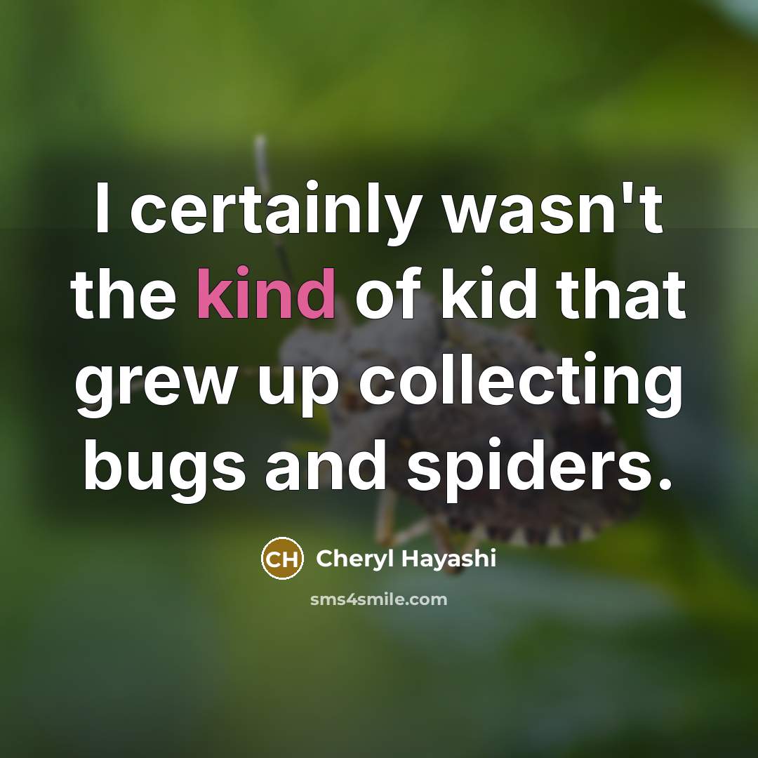 “I certainly wasn't the kind of kid that grew up…” quote by Cheryl Hayashi