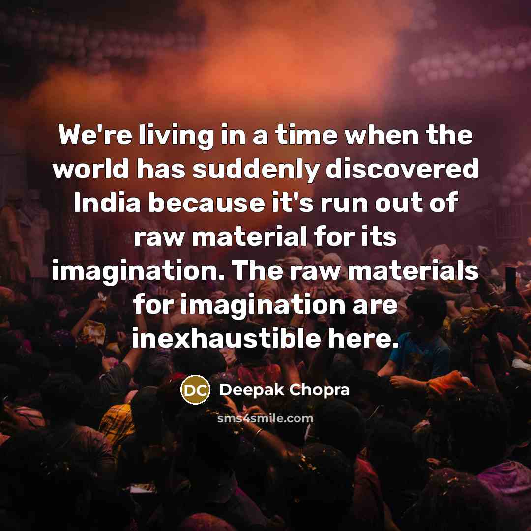 “We're living in a time when the world has suddenly…” quote by Deepak Chopra