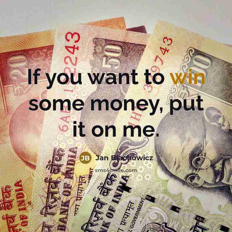 “If you want to win some money, put it on…” quote by Jan Blachowicz