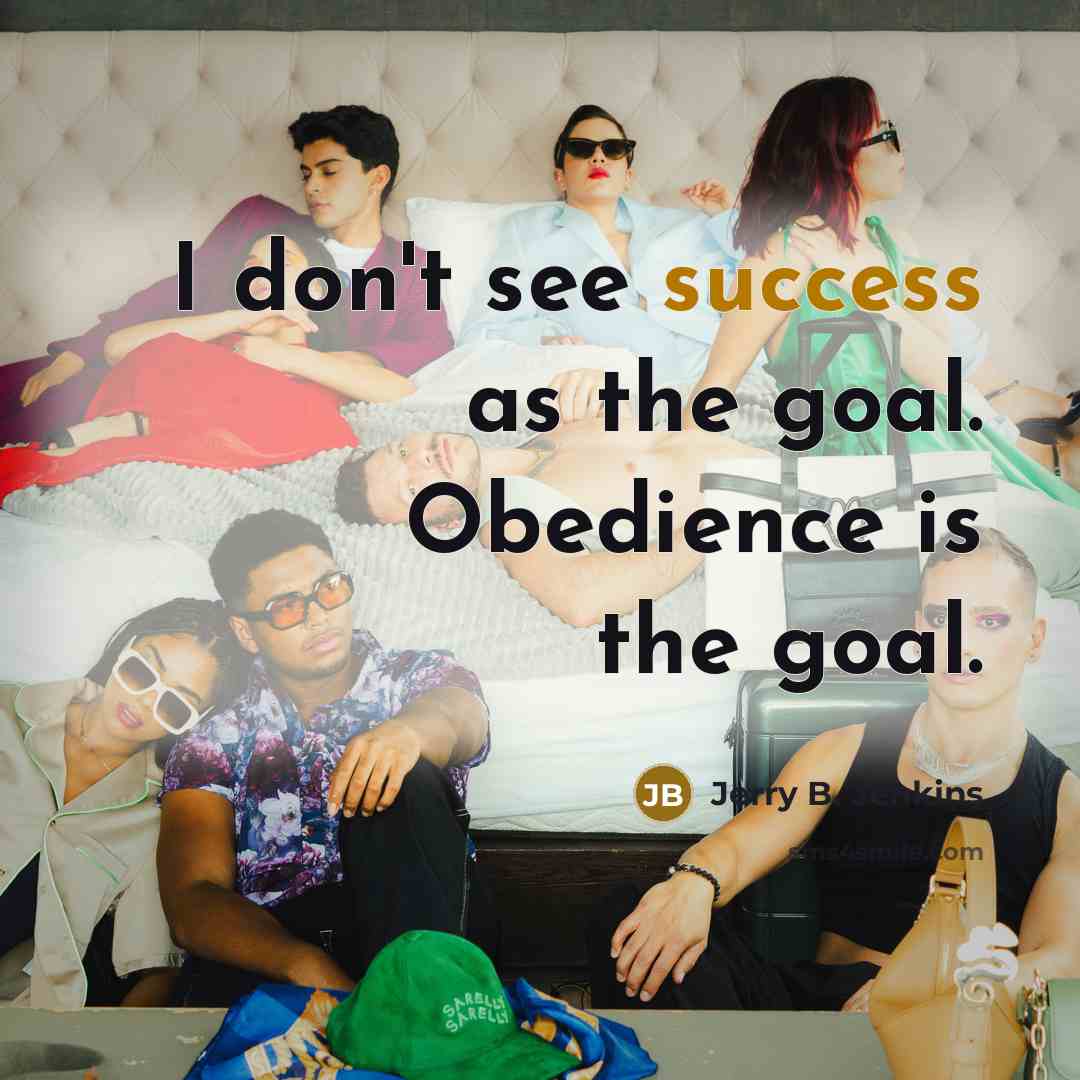 “I don't see success as the goal. Obedience is the…” quote by Jerry B. Jenkins