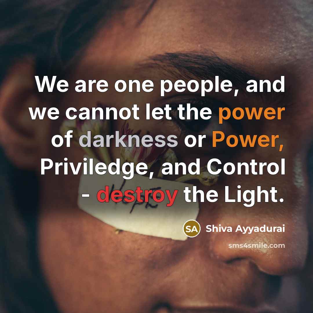 “We are one people, and we cannot let the power…” quote by Shiva Ayyadurai