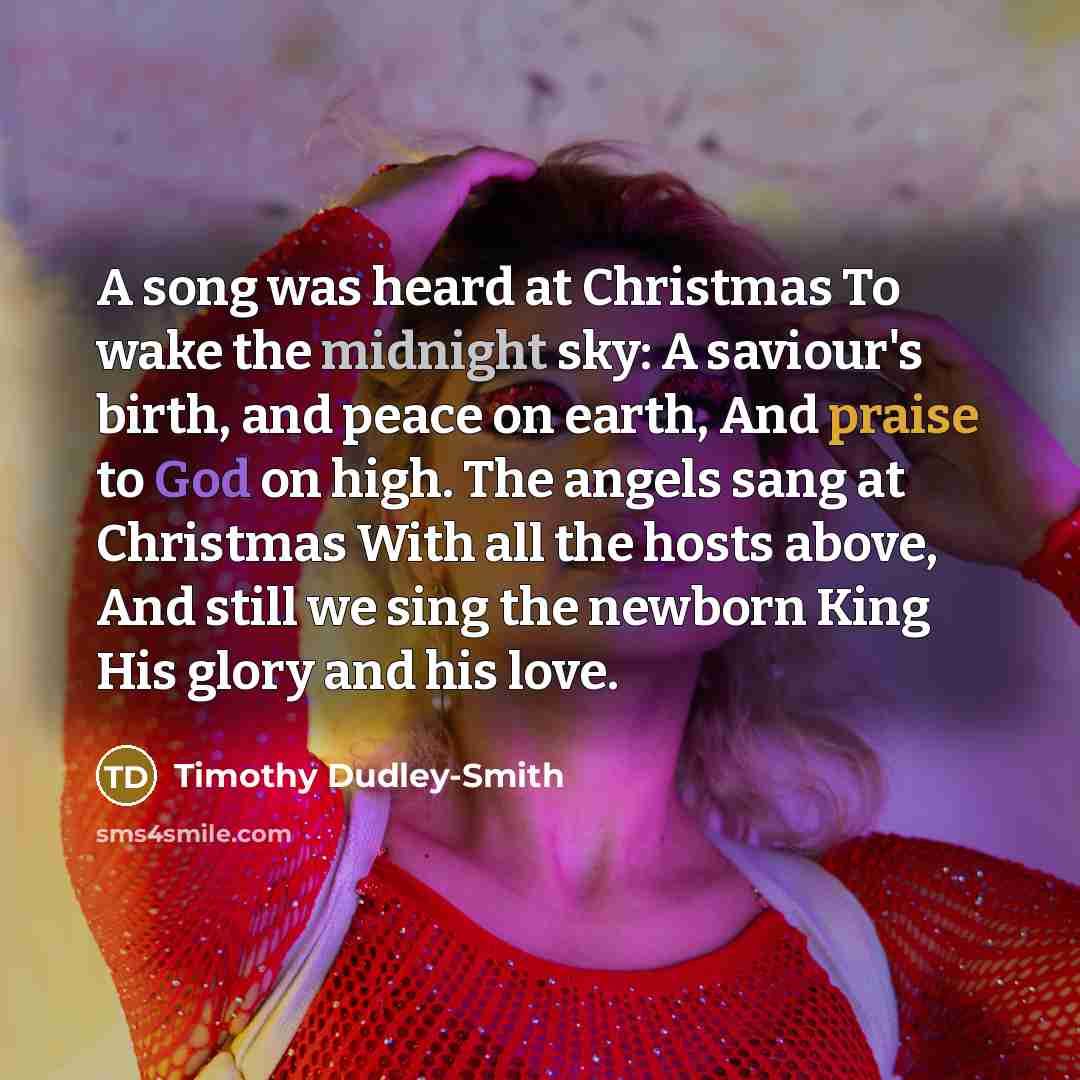 “A song was heard at Christmas To wake the midnight…” quote by Timothy Dudley-Smith
