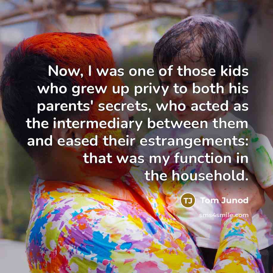 “Now, I was one of those kids who grew up…” quote by Tom Junod