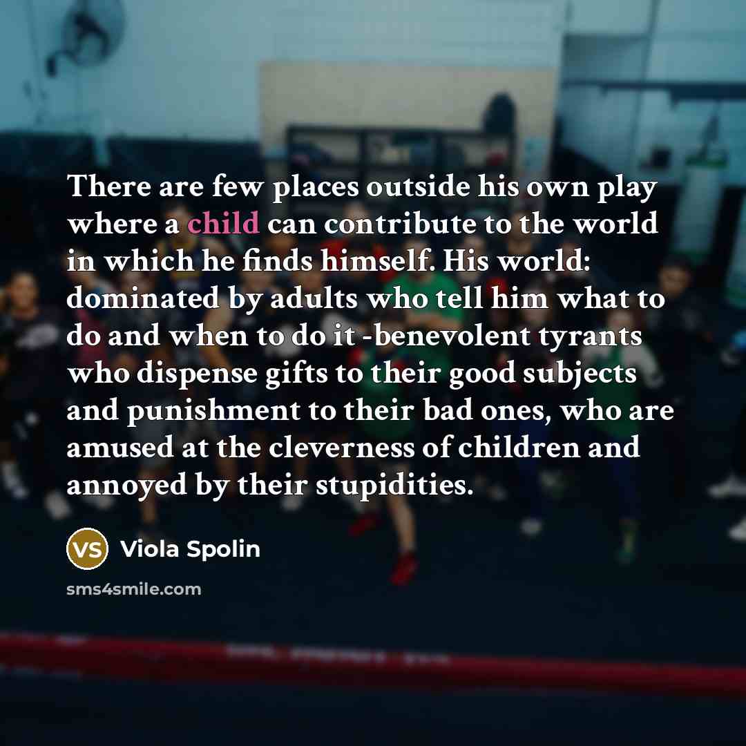 “There are few places outside his own play where a…” quote by Viola Spolin