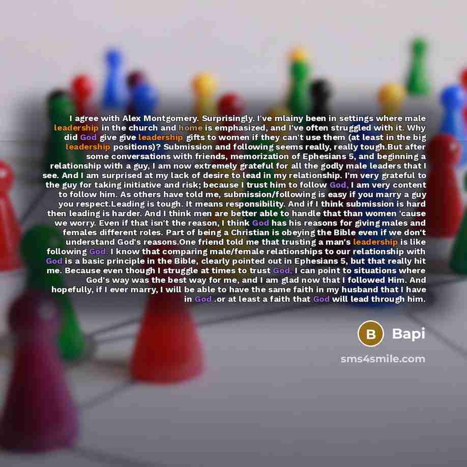 “I agree with Alex Montgomery. Surprisingly. I've mlainy been in settings where male leadership in the church and home is emphasized, and I've often struggled with it. Why did God give give leadership gifts to women if they can't use them (at least in the big leadership positions)? Submission and…” quote by Bapi