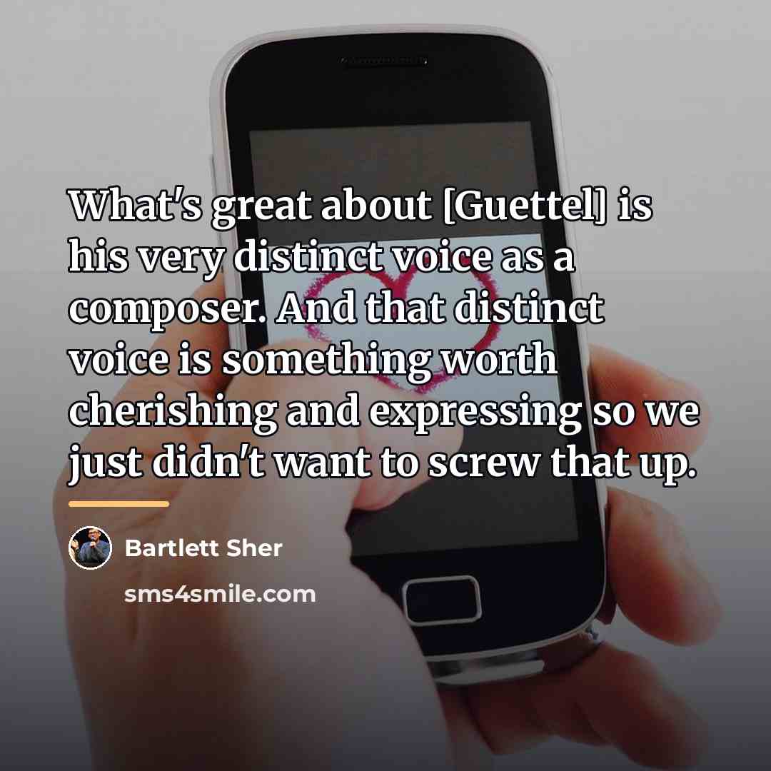 “What's great about [Guettel] is his very distinct voice as…” quote by Bartlett Sher