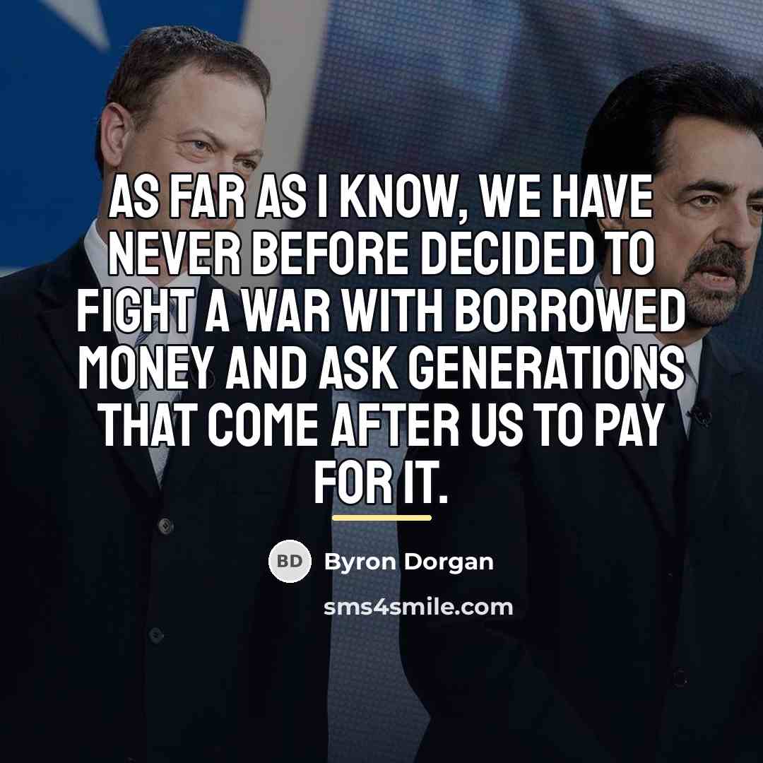 “As far as I know, we have never before decided…” quote by Byron Dorgan
