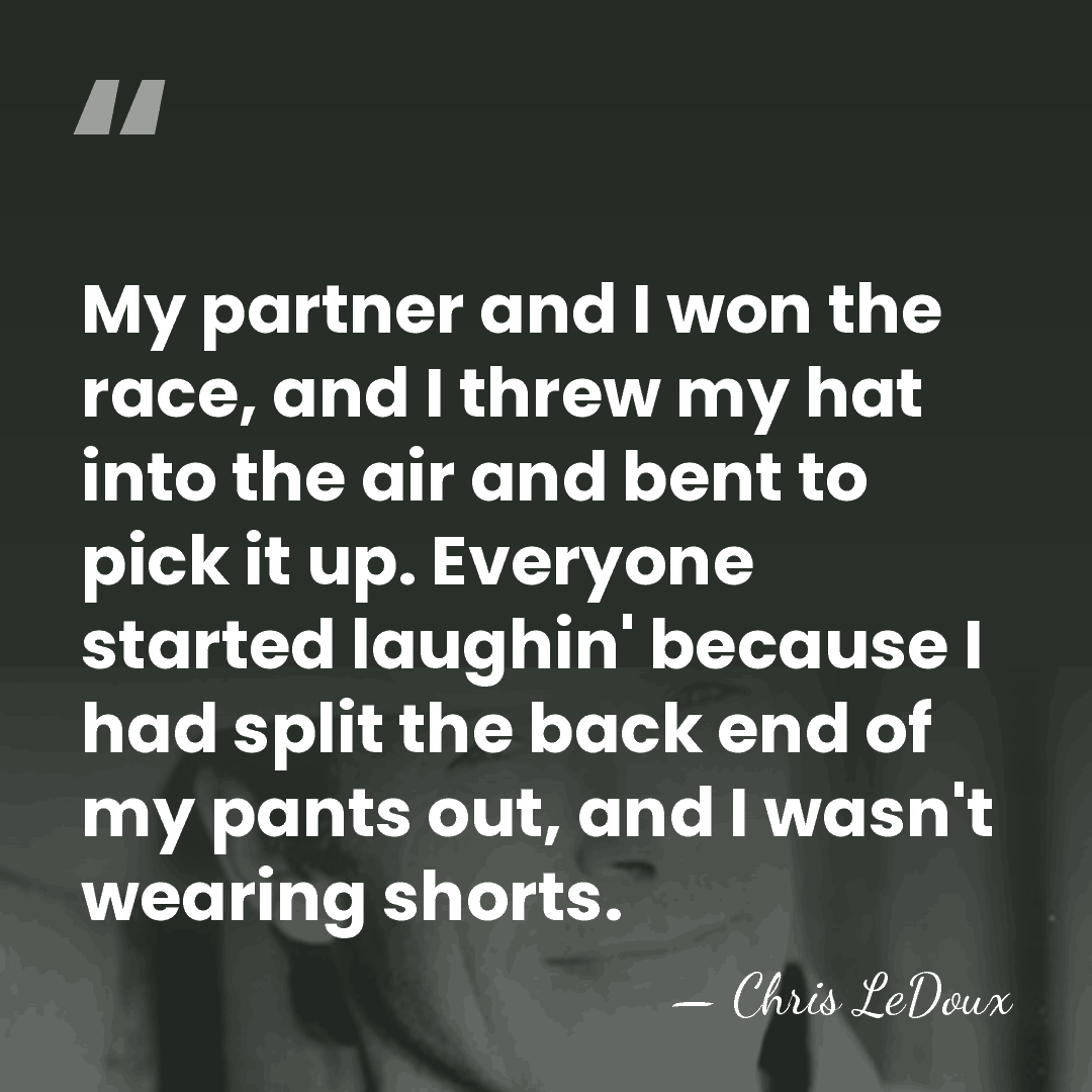 My partner and I won the race, and I threw my hat&hellip; - Chris LeDoux