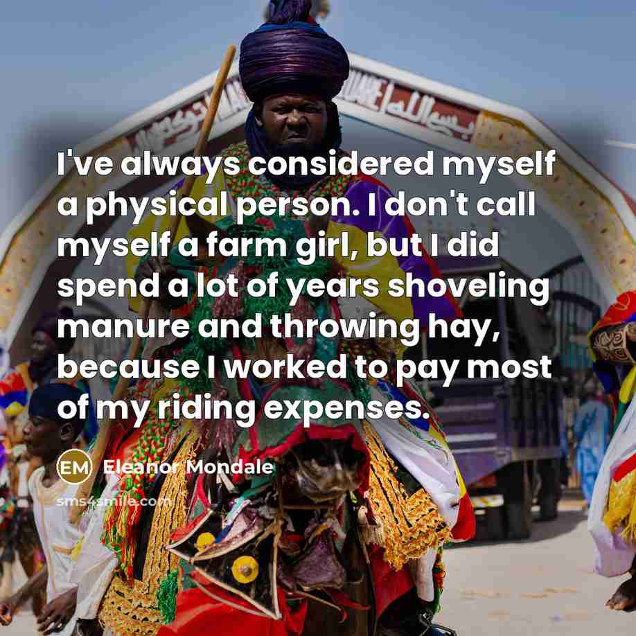 “I've always considered myself a physical person. I don't call…” quote by Eleanor Mondale