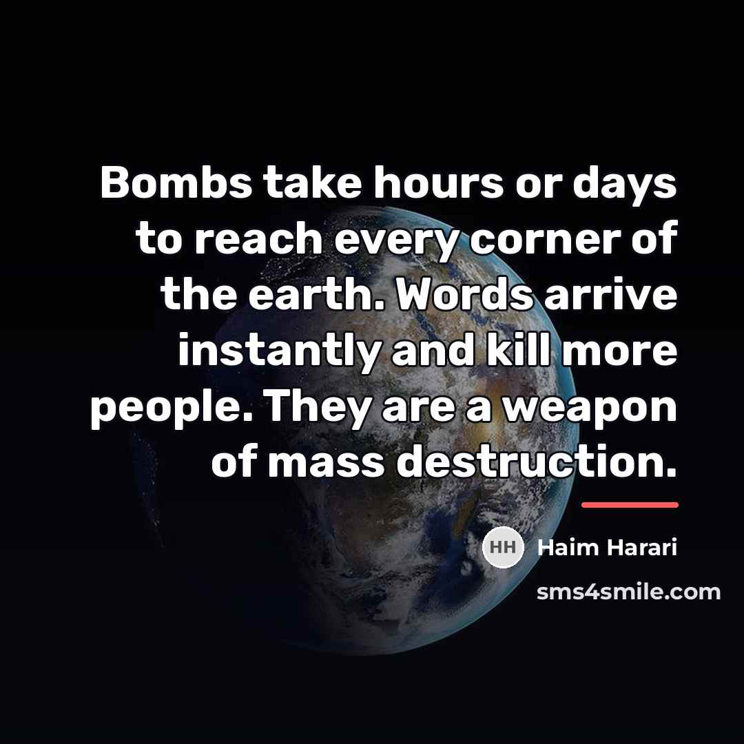 “Bombs take hours or days to reach every corner of…” quote by Haim Harari