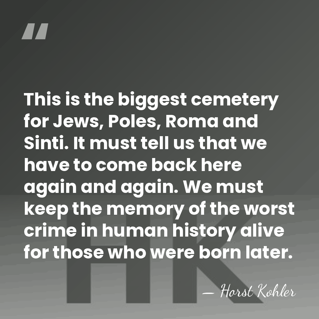 This is the biggest cemetery for Jews, Poles, Roma and Sinti. It&hellip; - Horst Kohler