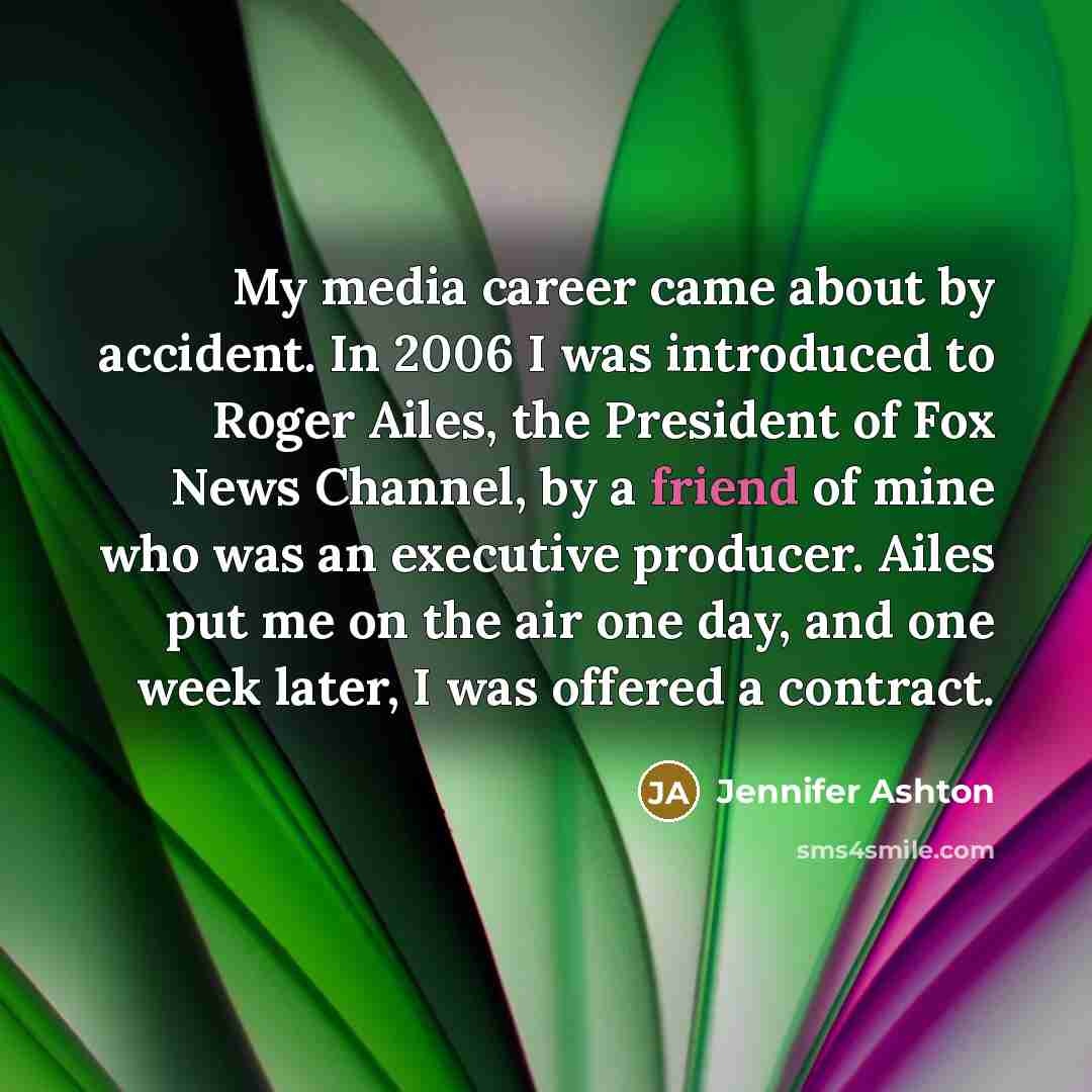 “My media career came about by accident. In 2006 I…” quote by Jennifer Ashton