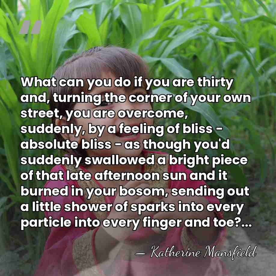 What can you do if you are thirty and, turning the corner&hellip; - Katherine Mansfield