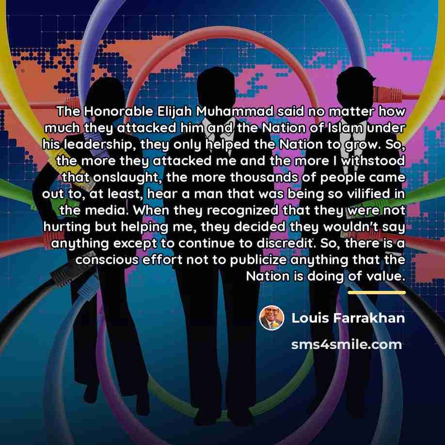 “The Honorable Elijah Muhammad said no matter how much they…” quote by Louis Farrakhan
