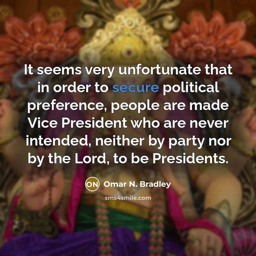 “It seems very unfortunate that in order to secure political…” quote by Omar N. Bradley
