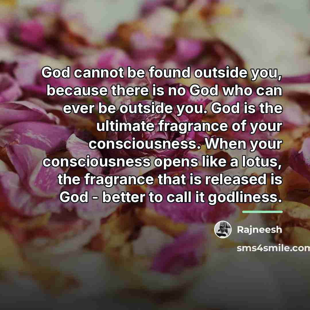 “God cannot be found outside you, because there is no…” quote by Rajneesh