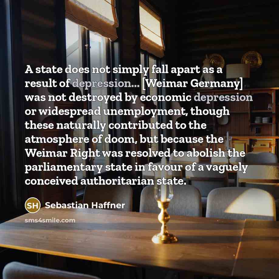 “A state does not simply fall apart as a result…” quote by Sebastian Haffner