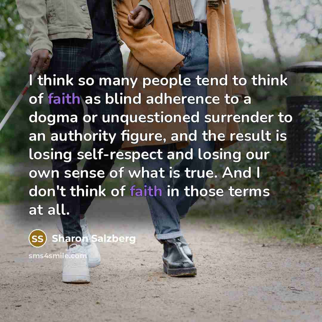 “I think so many people tend to think of faith…” quote by Sharon Salzberg