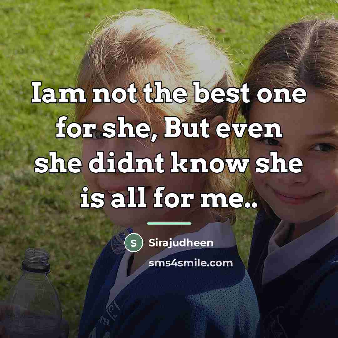 “Iam not the best one for she, But even she…” quote by Sirajudheen