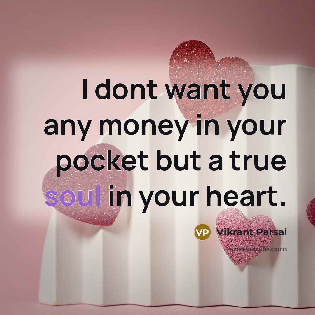 “I dont want you any money in your pocket but…” quote by Vikrant Parsai