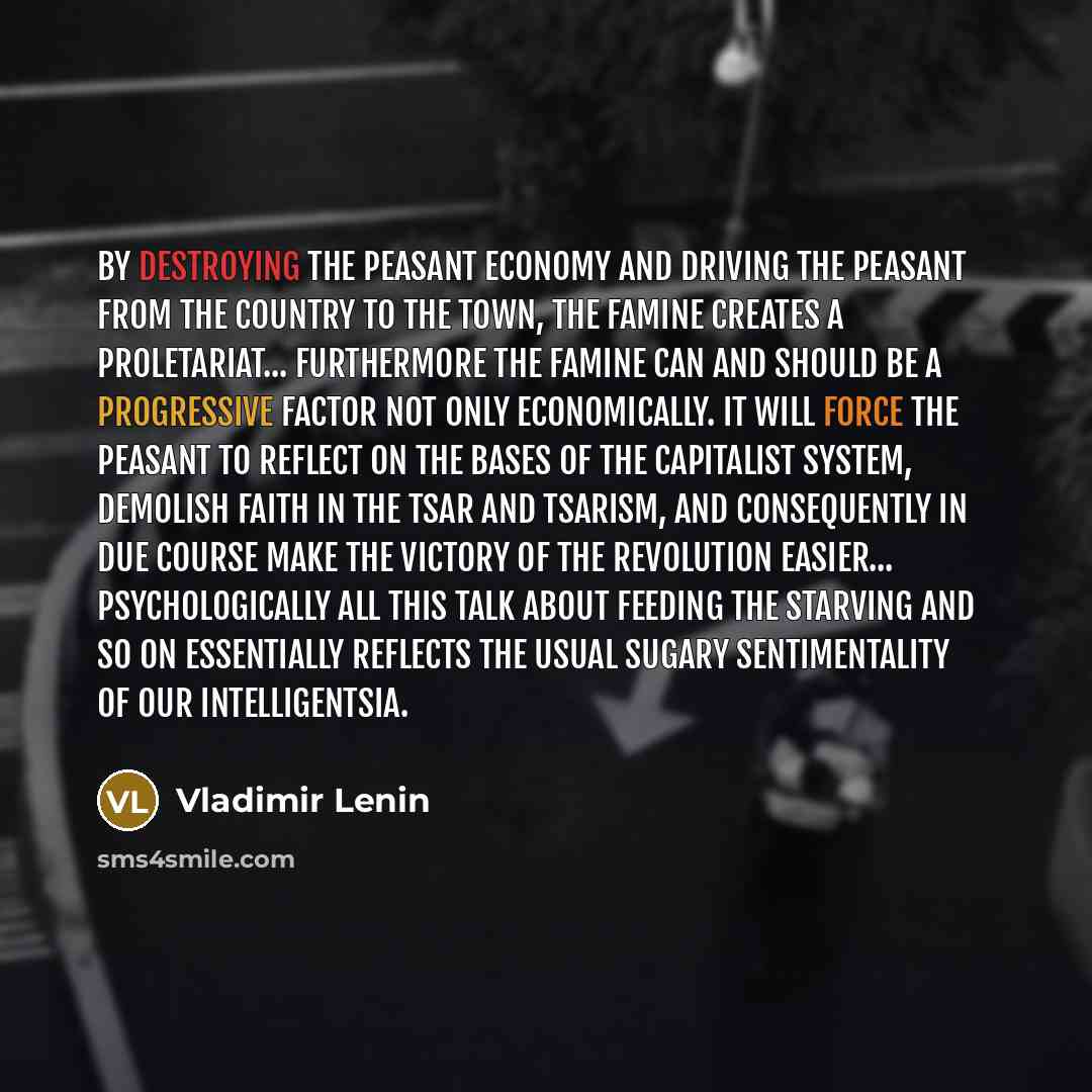 “By destroying the peasant economy and driving the peasant from…” quote by Vladimir Lenin