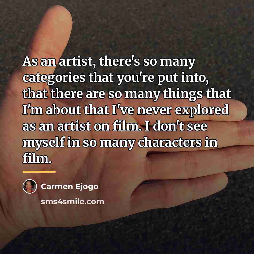 “As an artist, there's so many categories that you're put…” quote by Carmen Ejogo