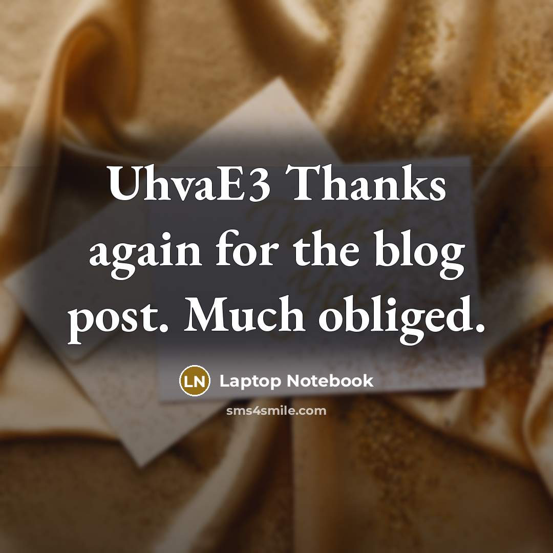 “UhvaE3 Thanks again for the blog post. Much obliged.…” quote by Laptop Notebook