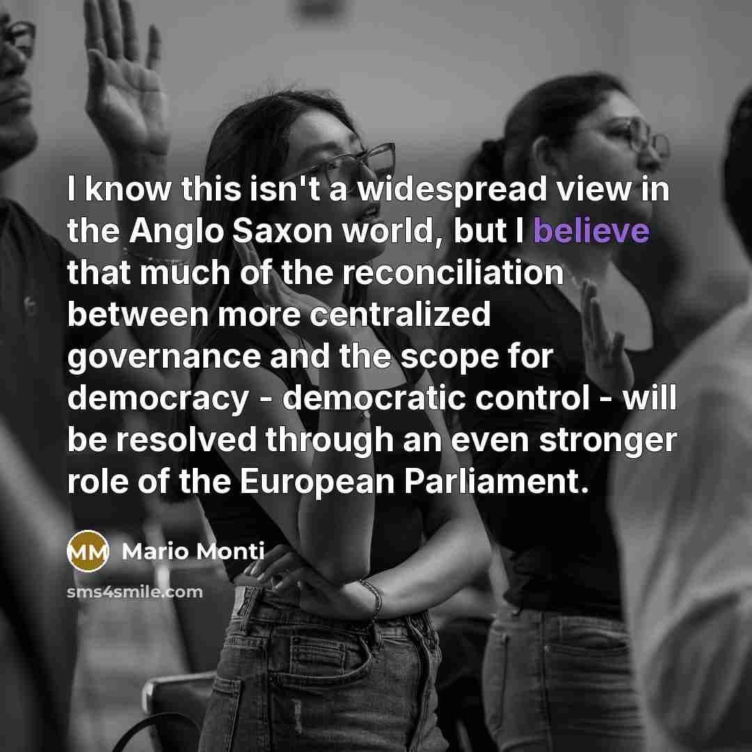 “I know this isn't a widespread view in the Anglo…” quote by Mario Monti
