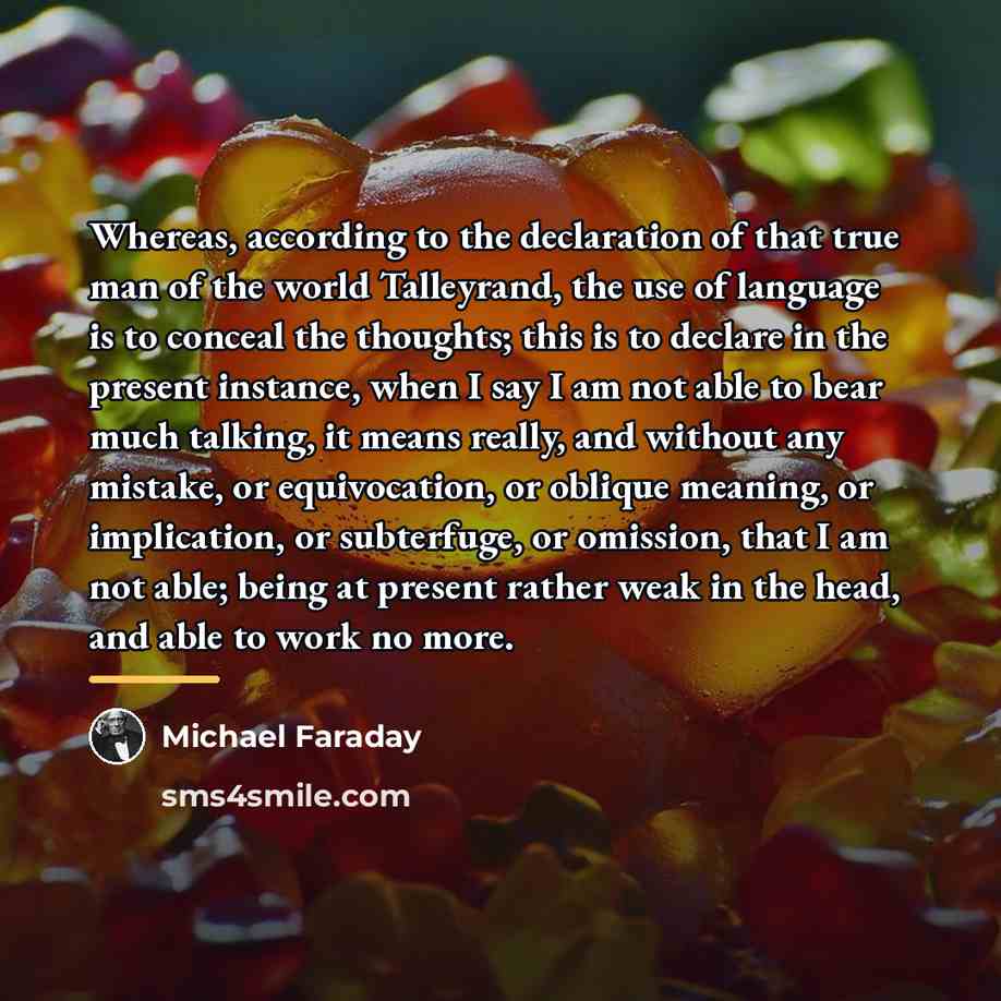 “Whereas, according to the declaration of that true man of…” quote by Michael Faraday