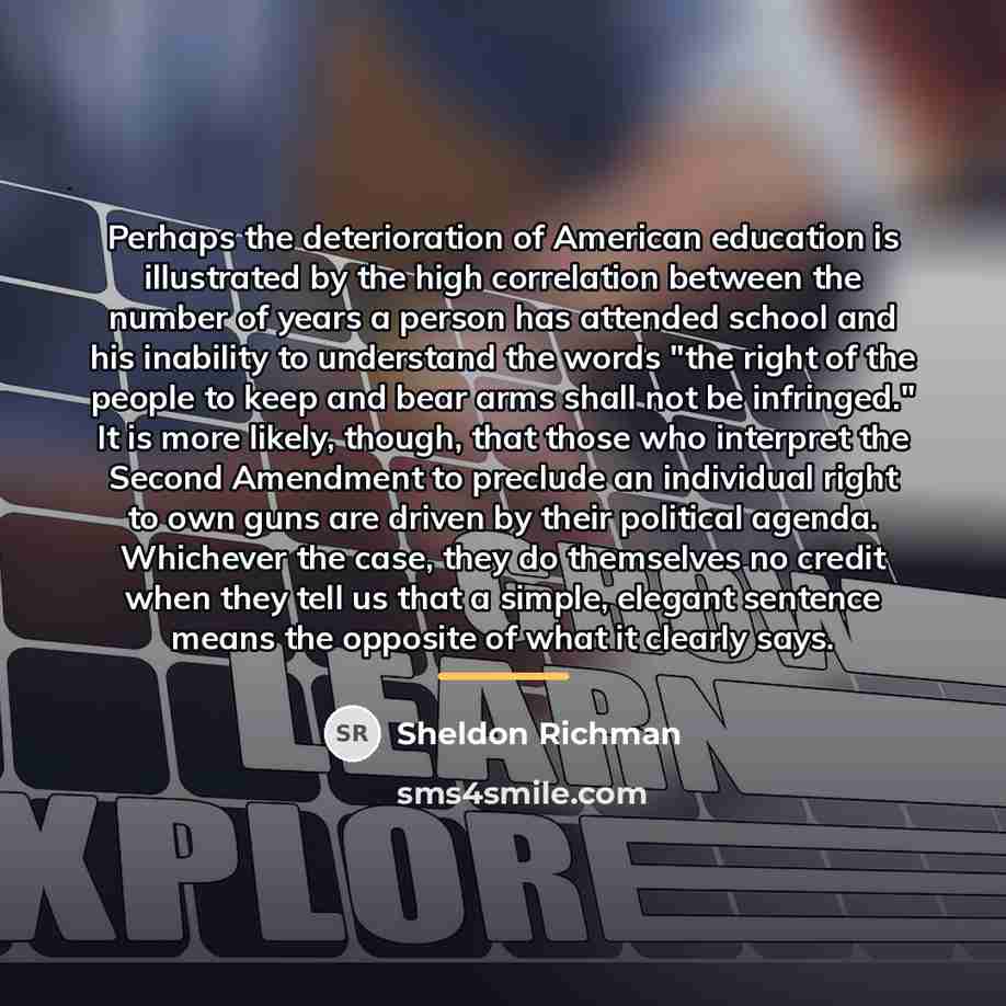 “Perhaps the deterioration of American education is illustrated by the…” quote by Sheldon Richman