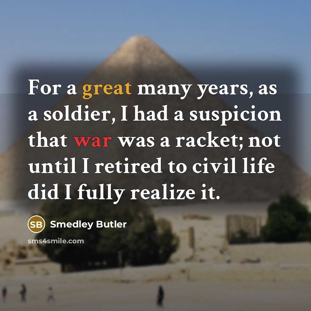 “For a great many years, as a soldier, I had…” quote by Smedley Butler