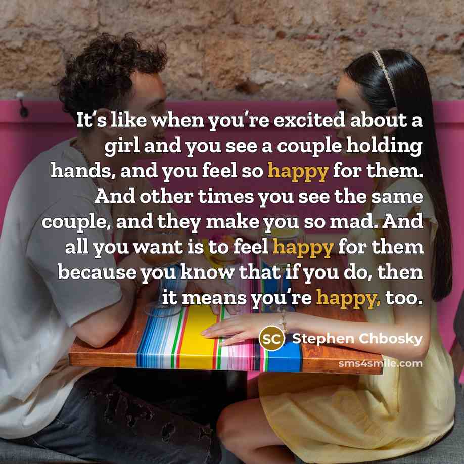 “It’s like when you’re excited about a girl and you…” quote by Stephen Chbosky