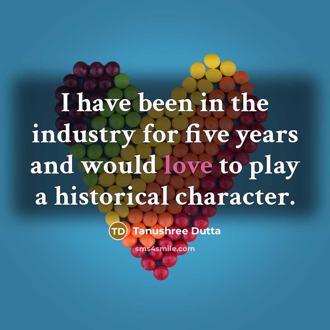 “I have been in the industry for five years and…” quote by Tanushree Dutta