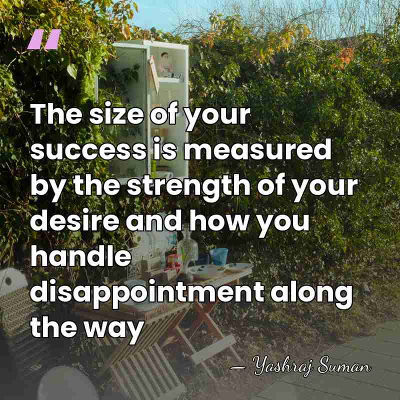 The size of your success is measured by the strength of your&hellip; - Yashraj Suman