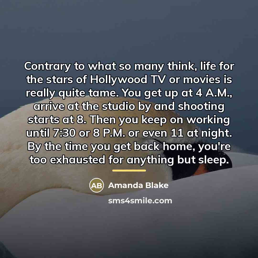 “Contrary to what so many think, life for the stars…” quote by Amanda Blake