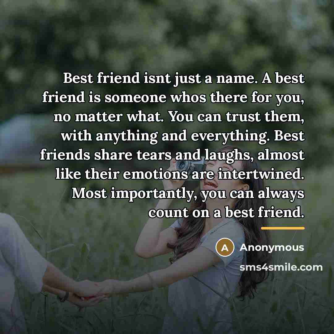“Best friend isnt just a name. A best friend is…” quote by Anonymous