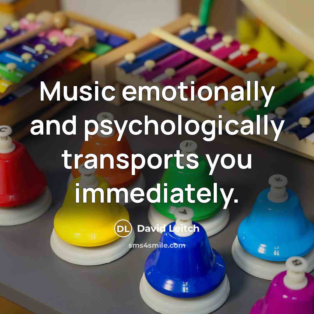 “Music emotionally and psychologically transports you immediately.…” quote by David Leitch