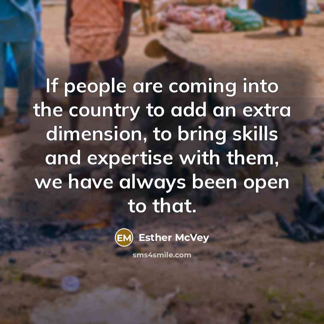 “If people are coming into the country to add an…” quote by Esther McVey
