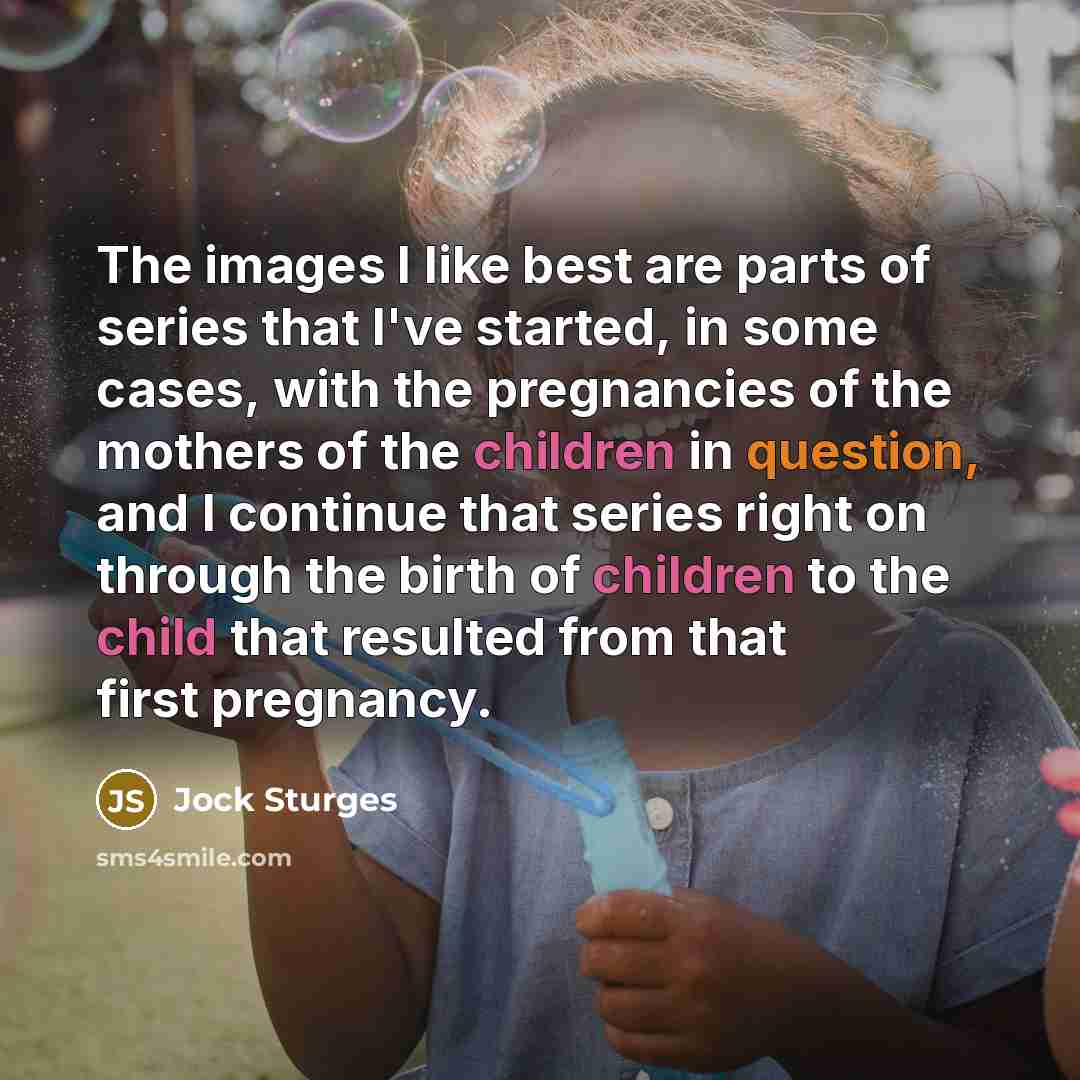 “The images I like best are parts of series that…” quote by Jock Sturges
