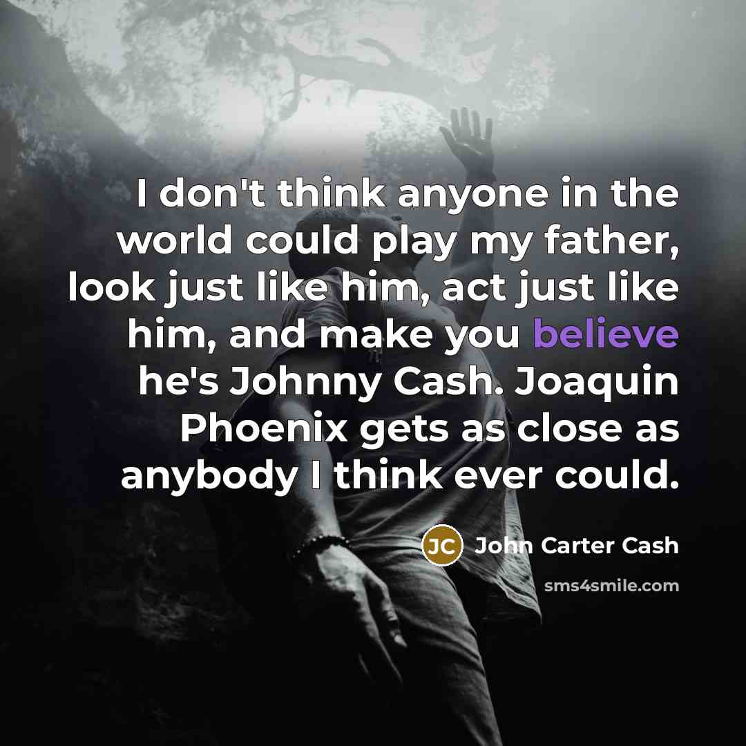 “I don't think anyone in the world could play my…” quote by John Carter Cash
