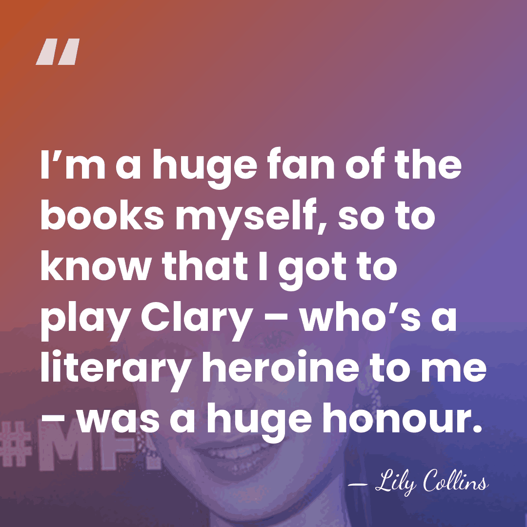 I’m a huge fan of the books myself, so to know that&hellip; - Lily Collins