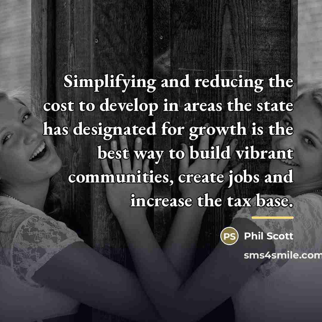 “Simplifying and reducing the cost to develop in areas the…” quote by Phil Scott