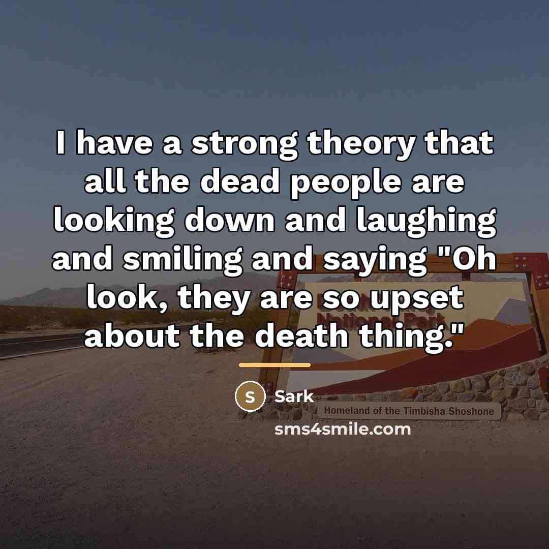 “I have a strong theory that all the dead people…” quote by Sark