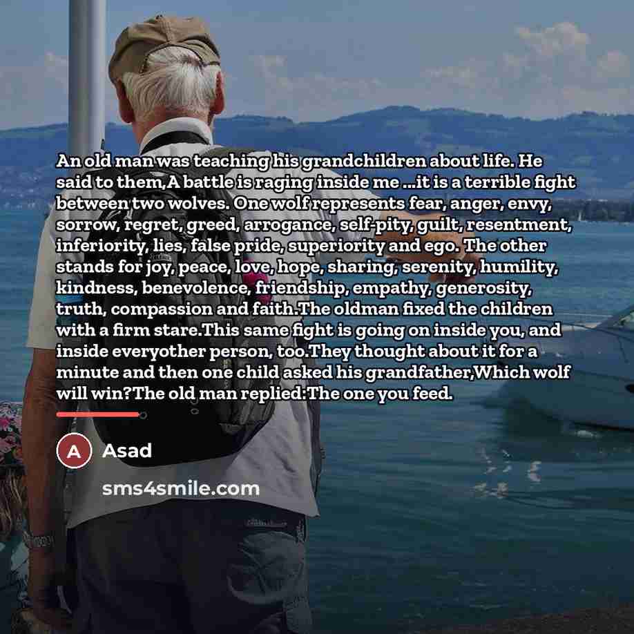 “An old man was teaching his grandchildren about life. He…” quote by Asad