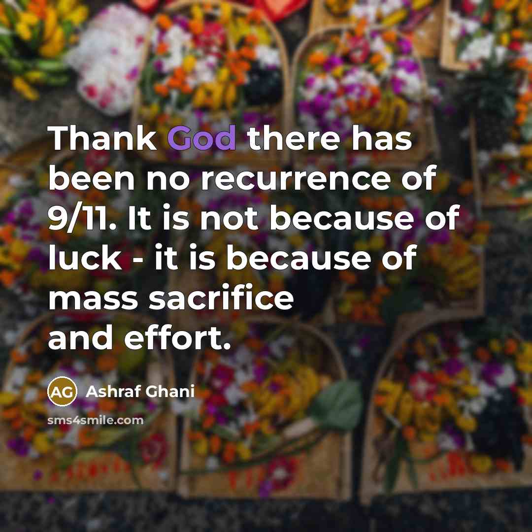 “Thank God there has been no recurrence of 9/11. It…” quote by Ashraf Ghani